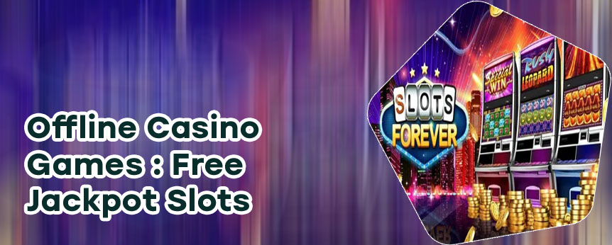 Free slots downloads offline