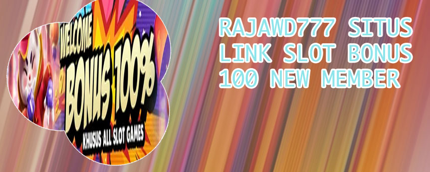 Slot bonus 100 to 3x