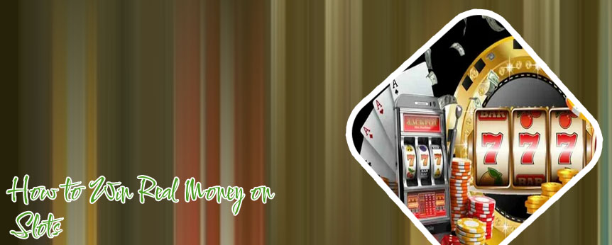 Slots online win real money