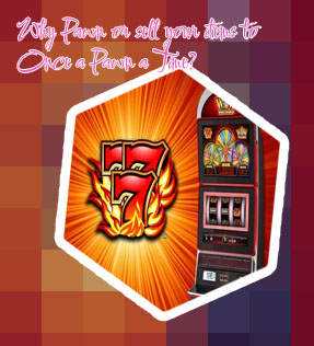 Top dollar pawn slot machine
